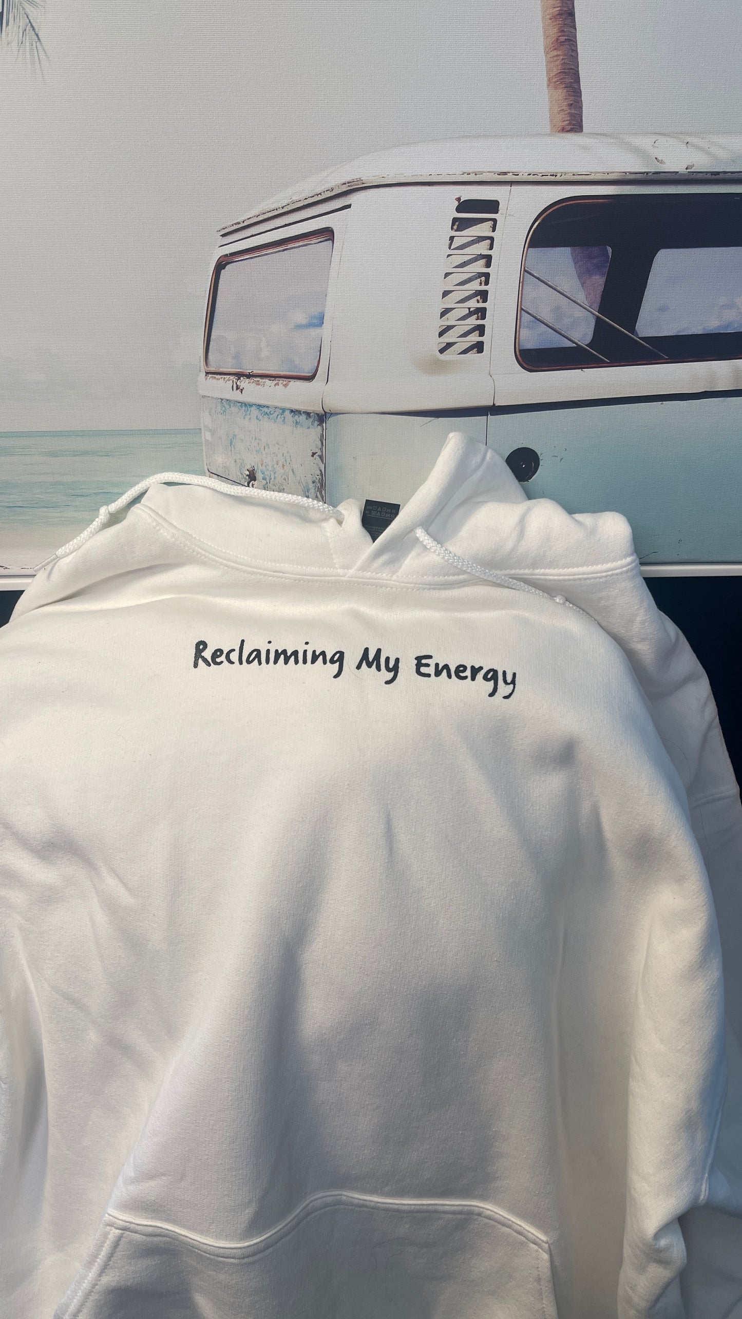 Reclaiming My Energy Hoodie