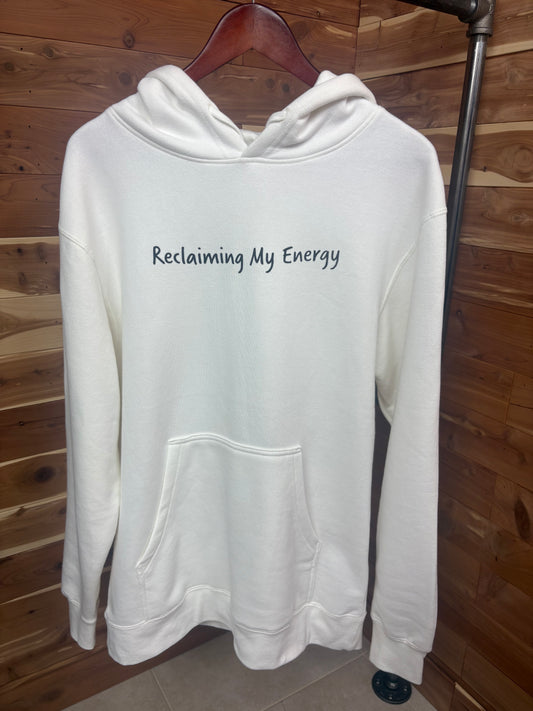 Reclaiming My Energy Hoodie Luxe